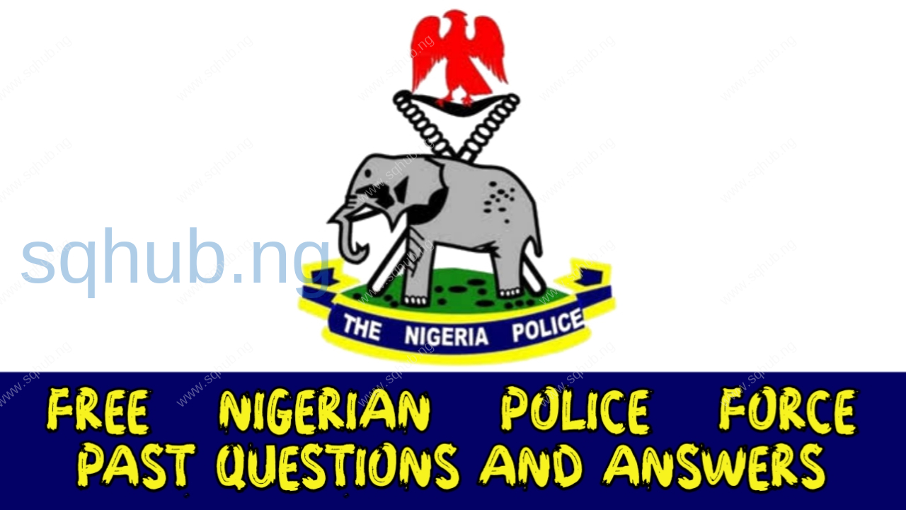 download-free-nigerian-police-force-aptitude-test-past-question-and-answers-sqhub