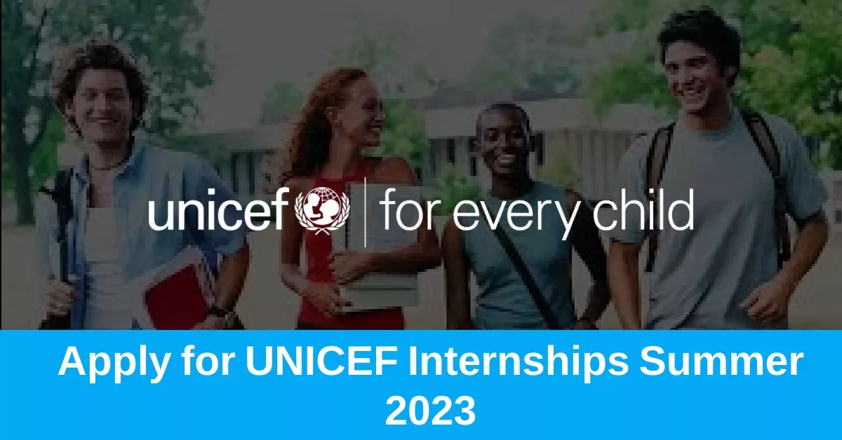 Apply for UNICEF Internships Summer 2023 SQHub